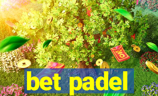 bet padel